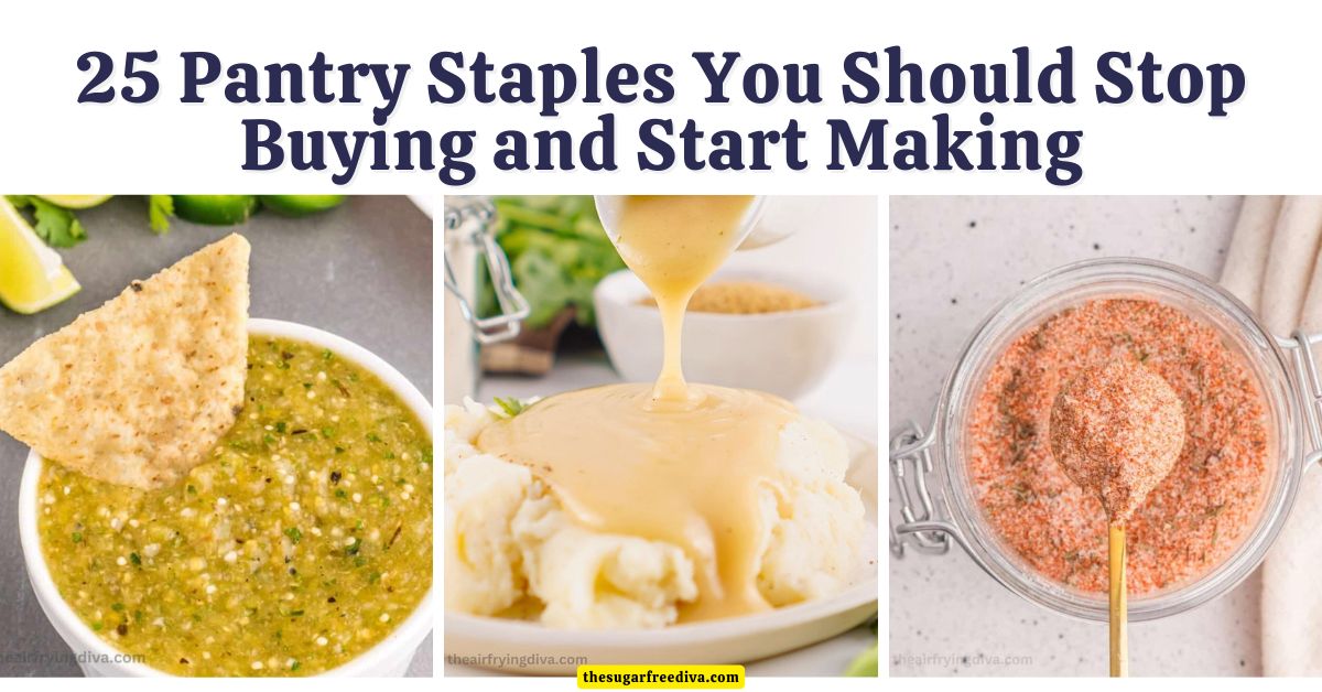 25 Pantry Staples You Should Stop Buying and Start Making. From taco seasoning to pizza sauce these easy recipes are budget-friendly and tasty