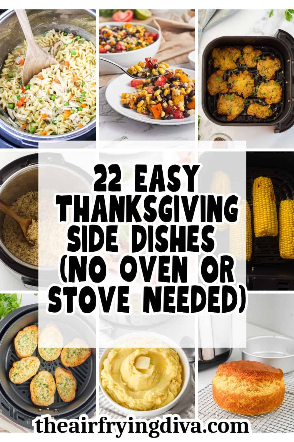 22 Easy Thanksgiving Side Dishes (No Oven or Stove Needed).Delicious air fryer, slow cooker, Instant Pot, and no-cook holiday recipes. 22 Easy Thanksgiving Side Dishes (No Oven or Stove Needed).Delicious air fryer, slow cooker, Instant Pot, and no-cook holiday recipes.